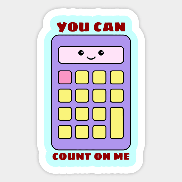 You Can Count On Me - Math Pun Sticker by Allthingspunny